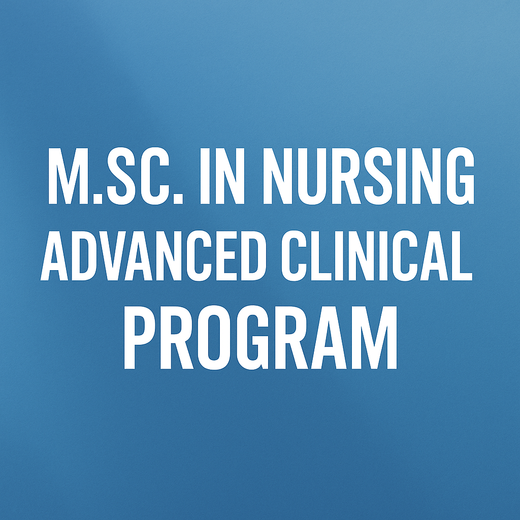 M.Sc in Nursing Advanced Clinical Program
